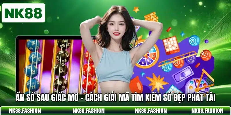 Ẩn Số Sau Giấc Mơ - Cách Giải Mã Tìm Kiếm Số Đẹp Phát Tài