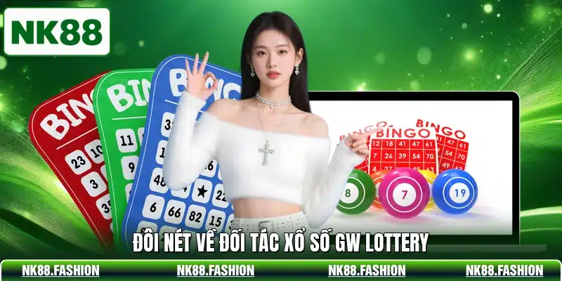 Đôi nét về đối tác xổ số GW Lottery