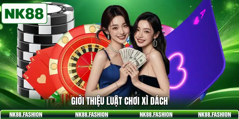 Giới thiệu luật chơi xì dách