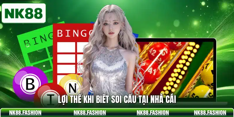 Lợi thế khi biết soi cầu tại nhà cái