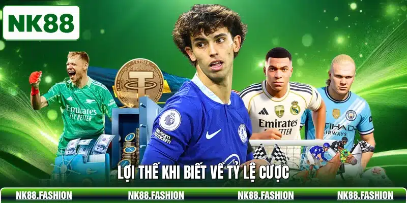 Lợi thế khi biết về tỷ lệ cược