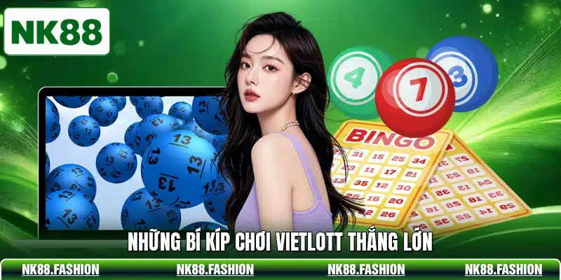 Những bí kíp chơi vietlott thắng lớn