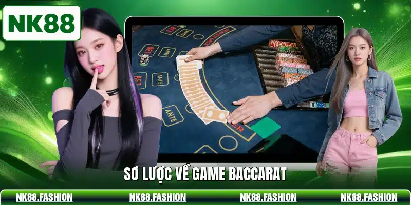 Sơ lược về game Baccarat