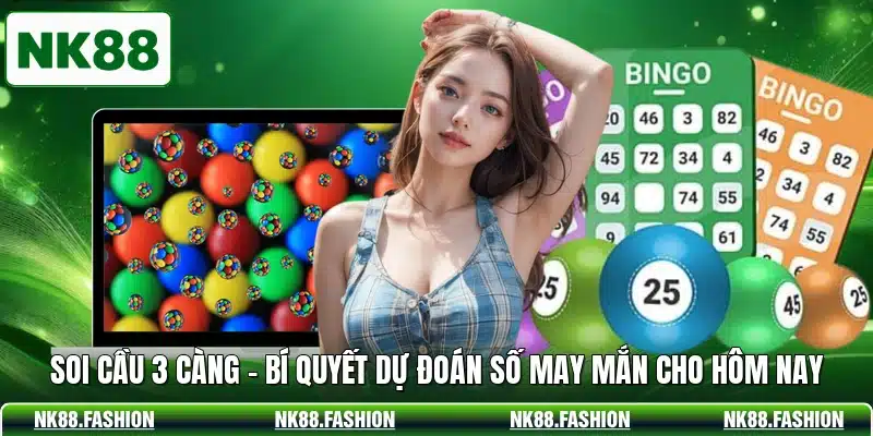 Soi Cầu 3 Càng - Bí Quyết Dự Đoán Số May Mắn Cho Hôm Nay