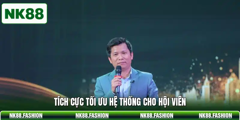 Tích cực tối ưu hệ thống cho hội viên